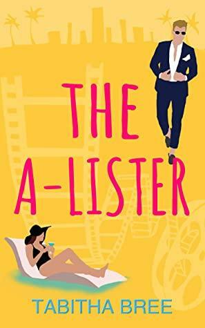 The A-Lister by Tabitha Bree