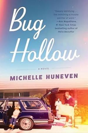 Bug Hollow by Michelle Huneven