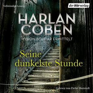 Seine dunkelste Stunde - Myron Bolitar ermittelt by Harlan Coben