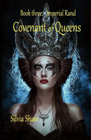 Covenant of Queens  by Silvia Shaw