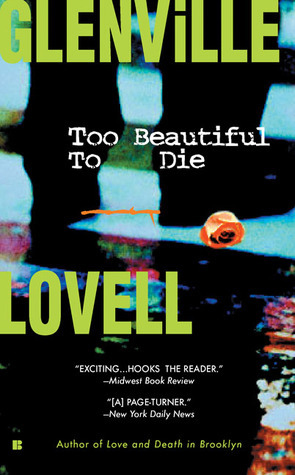 Too Beautiful to Die by Glenville Lovell