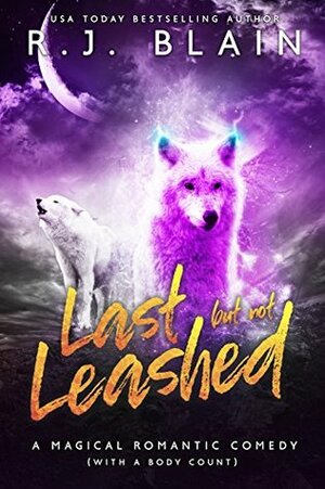 Last but not Leashed by R.J. Blain