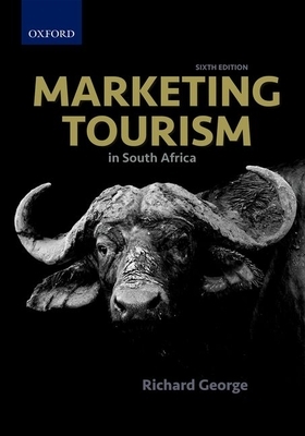 Marketing Tourism in South Africa by Richard George