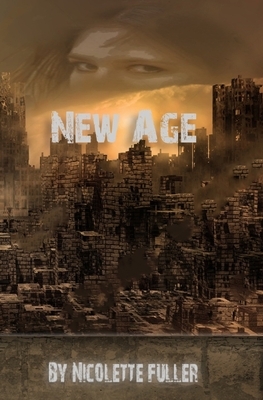 New Age by Nicolette Fuller