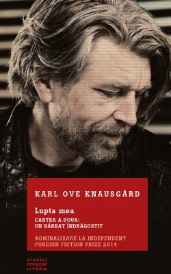 Lupta mea. Cartea a doua: Un bărbat îndragostit by Karl Ove Knausgård