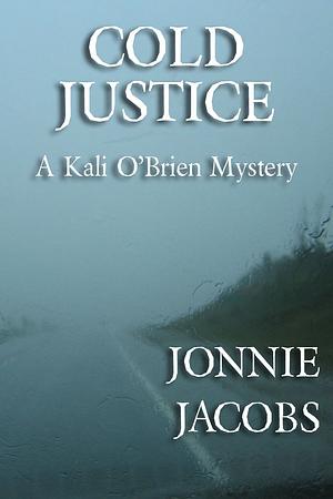 Cold Justice by Jonnie Jacobs