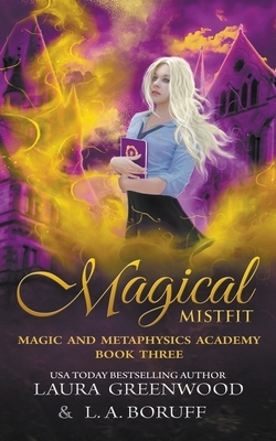 Magical Misfit by L. a. Boruff, Laura Greenwood