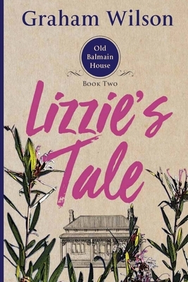 Lizzie's Tale by Graham Wilson