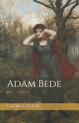 Adam Bede by George Eliot