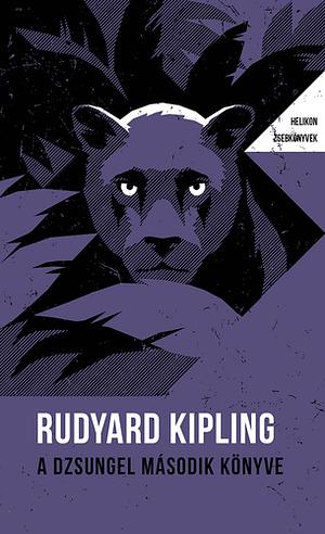 A dzsungel második könyve by Rudyard Kipling