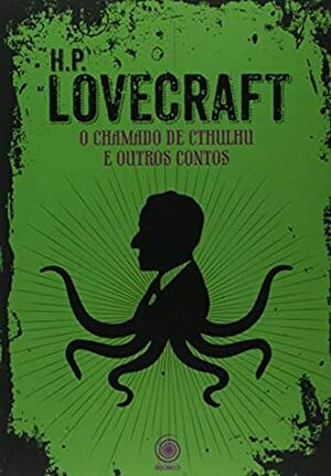 Lovecraft. O Chamado De Cthulhu E Outros Contos by H.P. Lovecraft