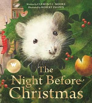 The Night Before Christmas: A Robert Ingpen Picture Book by Clement C. Moore, Robert Ingpen