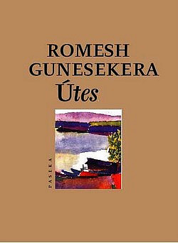 Útes by Romesh Gunesekera