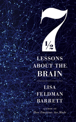 Seven and a Half Lessons about the Brain by Lisa Feldman Barrett