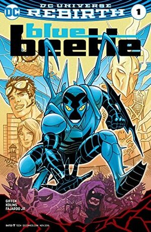 Blue Beetle (2016-) #1 by Keith Giffen, Scott Kolins, Tom Derenick, Christopher Sebela, J.M. DeMatteis, Colleen Doran, Romulo Fajardo Jr., Thony Silas