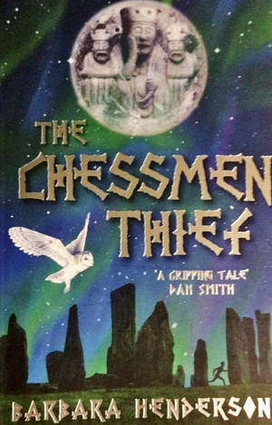 The Chessmen Thief by Barbara Henderson