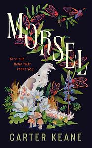 Morsel by Carter Keane