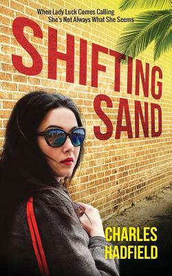 Shifting Sand by Charles Hadfield