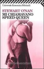 Mi chiamavano Speed Queen by Stewart O'Nan