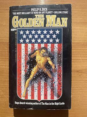 The Golden Man by Philip K. Dick, Mark Hurst