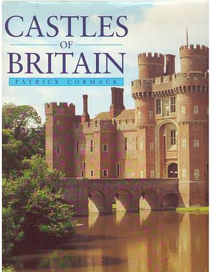 Castles of Britain by Patrick Cormack