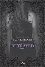 Betrayed by Kristin Cast, P.C. Cast