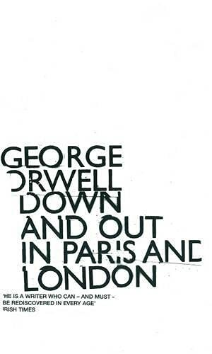 Down and Out in Paris and London by George Orwell