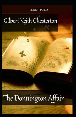 The Donnington Affair Illustrated by G.K. Chesterton