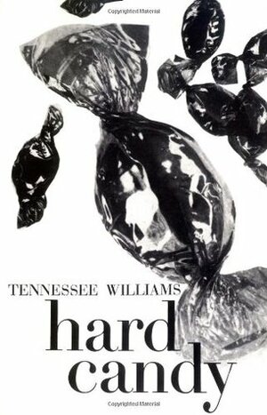 Hard Candy by Tennessee Williams