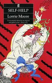 Self-help by Lorrie Moore