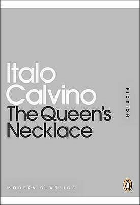 The Queen's Necklace by Italo Calvino