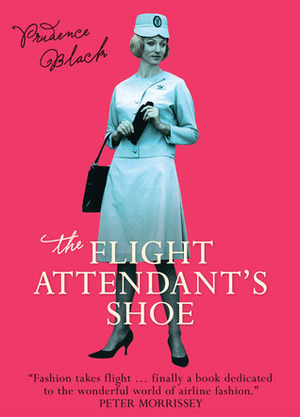 The Flight Attendant's Shoe by Prudence Black