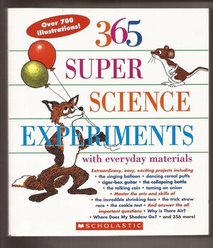 365 Super Science Experiments by Louis V. Loeschnig, Muriel Mandell, Anthony D. Fredericks, Judy Breckenridge