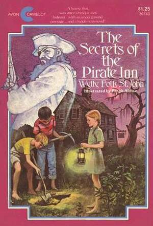 The Secrets of the Pirate Inn by Wylly Folk St. John, Frank Aloise