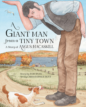 A Giant Man from a Tiny Town by Tom Ryan