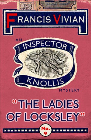 The Ladies of Locksley by Francis Vivian