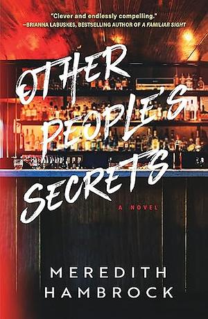 Other People's Secrets by Meredith Hambrock