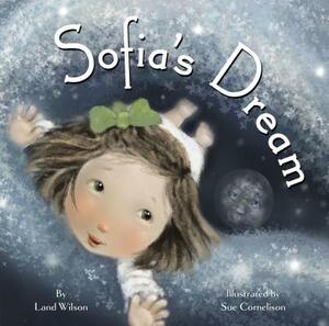 Sofia's Dream by Land Wilson