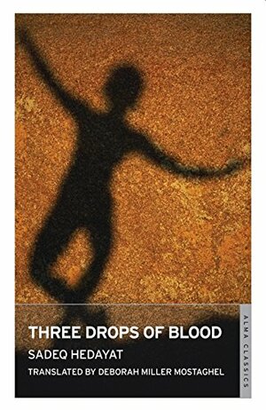 Three Drops of Blood by Sadegh Hedayat
