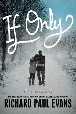 If Only by Richard Paul Evans