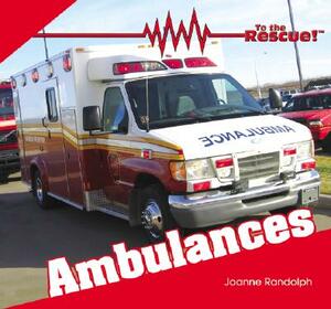 Ambulances by Joanne Randolph