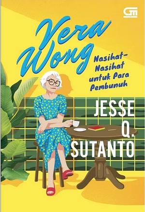 Vera Wong's Unsolicited Advice for Murderers by Jesse Q. Sutanto