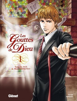 Les Gouttes de Dieu, Tome 1 by Shu Okimoto, Tadashi Agi, Anne-Sophie Thévenon