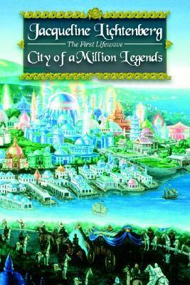 City of a Million Legends by Jacqueline Lichtenberg