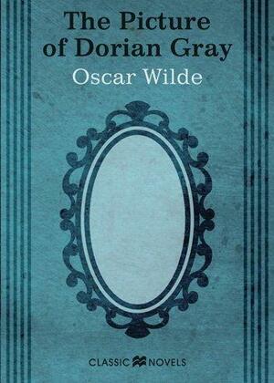 The Picture of Dorian Gray by Oscar Wilde