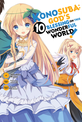 Konosuba: God's Blessing on This Wonderful World!, Vol. 10 (manga) by Masahito Watari, Natsume Akatsuki