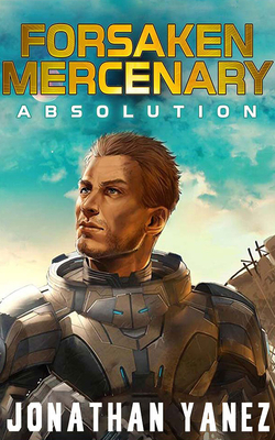 Absolution: A Near Future Thriller by Jonathan Yanez