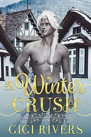 A Winter Crush by Gigi Rivers