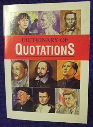 Dictionary of Quotations by Gresham Publishing Company Limited