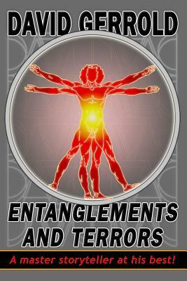 Entanglements And Terrors by David Gerrold